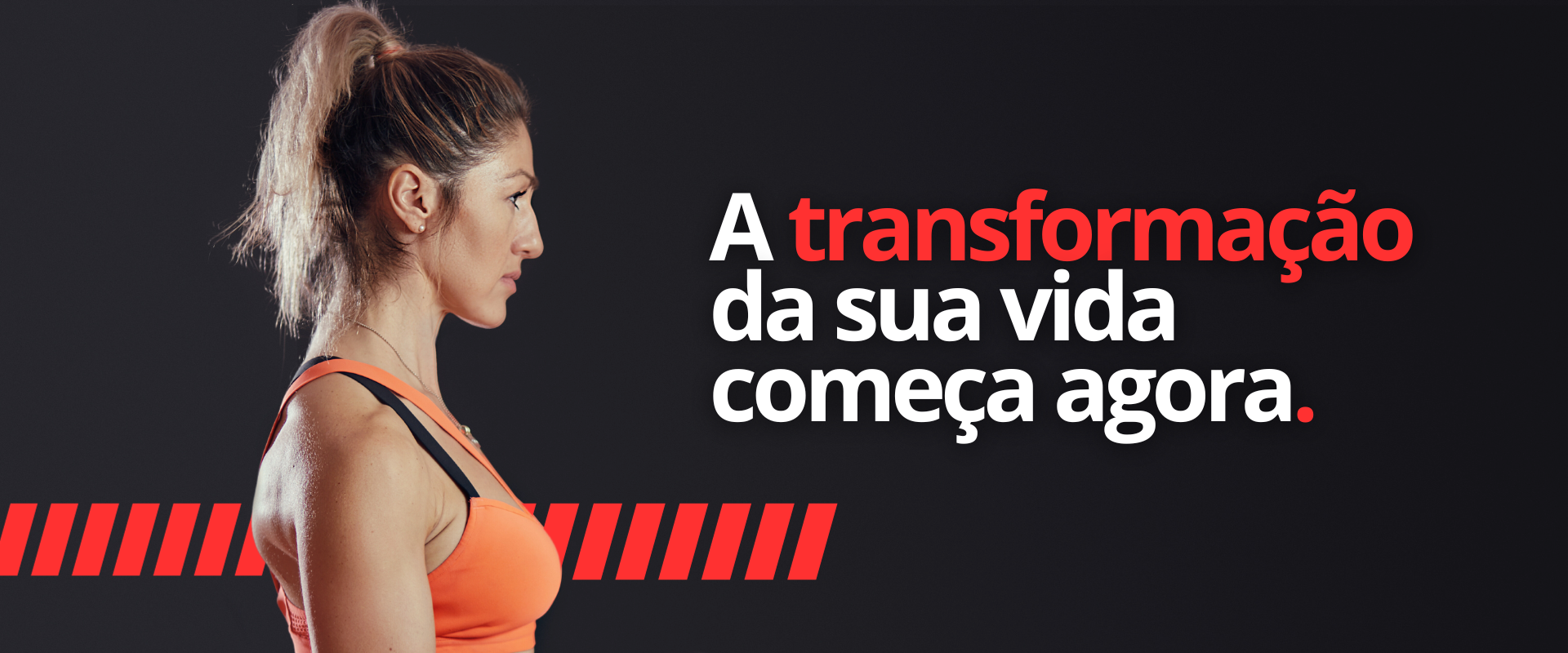 Banner 'A mudança da sua vida começa agora'